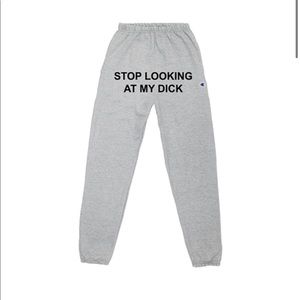 Pizza Slime Stop Looking at my Dick Sweats